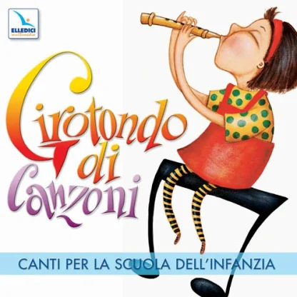 Girotondo di Canzoni. Cd audio con libretto