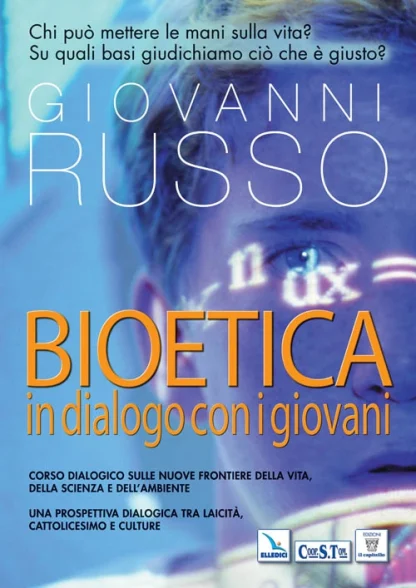 Bioetica in dialogo con i giovani