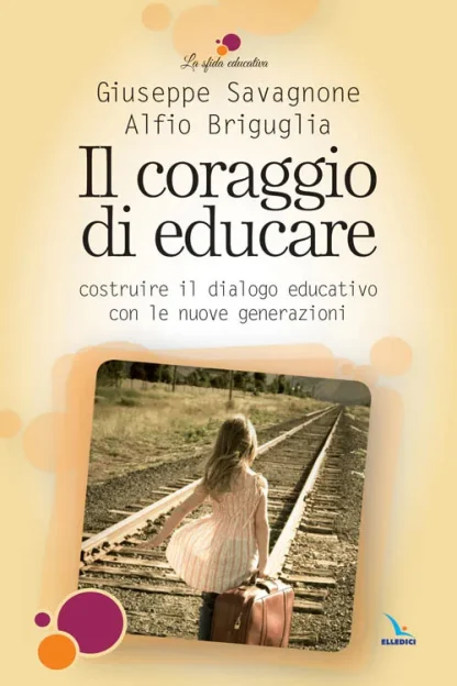 Il Coraggio di educare