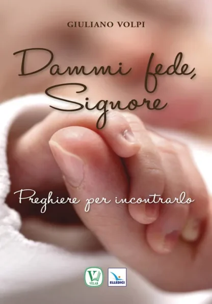 Dammi fede, Signore