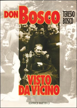 Don Bosco visto da vicino