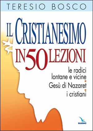 Il Cristianesimo in 50 lezioni