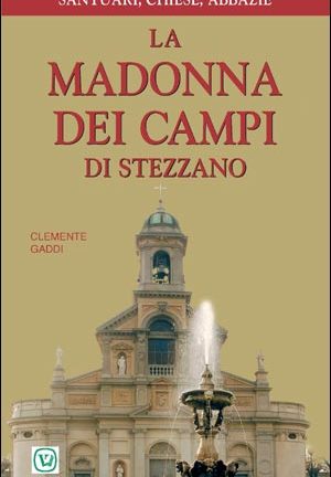 La Madonna dei Campi di Stezzano