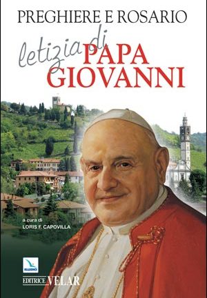 Preghiere e Rosario letizia di Papa Giovanni