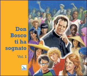 Don Bosco ti ha sognato