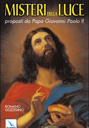 Il Rosario con i nuovi Misteri della Luce proposti da Papa Giovanni Paolo II