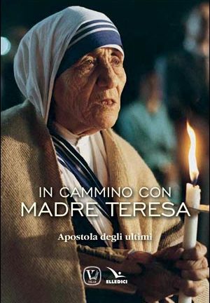 In cammino con Madre Teresa