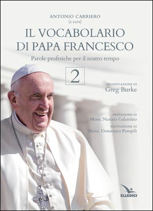 Il vocabolario di papa Francesco. 2
