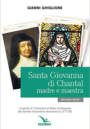 Santa Giovanna di Chantal madre e maestra